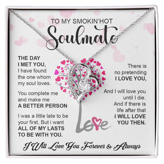 My Smokin Hot Soulmate | The Day I Met You - Forever Love Necklace